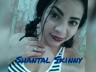 Shantal_Skinny