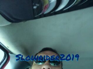 Slowrider2019