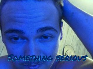 Something_serious