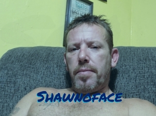 Shawnoface