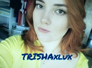 TRISHAxlux