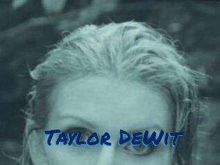 Taylor_DeWit