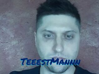 TeeestMannn