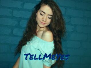 TellMeYes