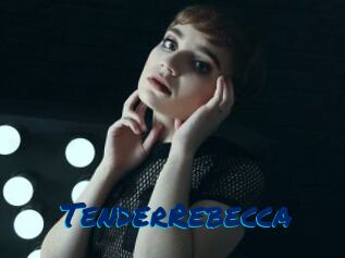 TenderRebecca