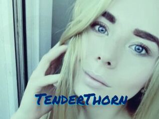 TenderThorn