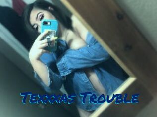 Texxxas_Trouble