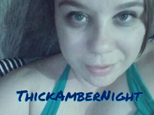 ThickAmberNight