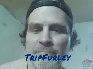 TripFurley