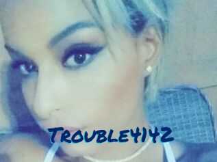 Trouble4142