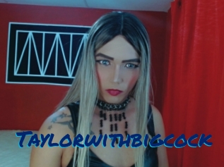 Taylorwithbigcock