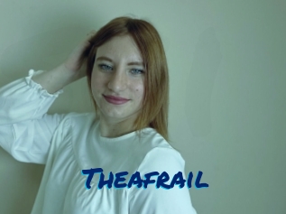 Theafrail