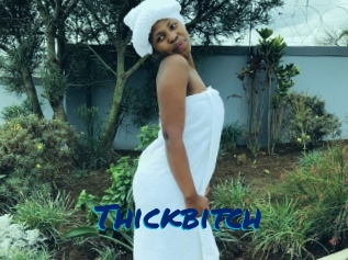 Thickbitch