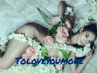 Toloveyoumore