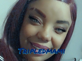 Tripledmami