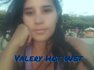 Valery_Hot_Wet