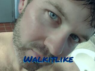 Walkitlike