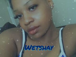 Wetshay