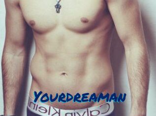 Yourdreaman